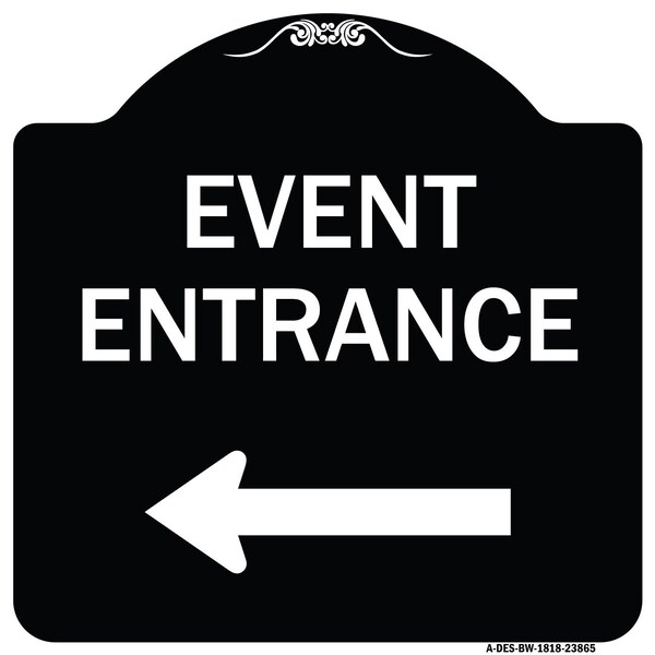 Signmission N Event Entrance With Left Arrow Heavy-Gauge Aluminum Architectural Sign, 18" H, BW-1818-23865 A-DES-BW-1818-23865 - main